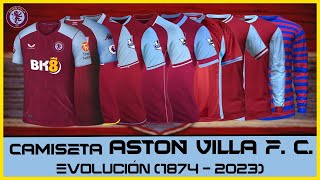 ASTON VILLA F. C. - Evolución de su camiseta (1874 - 2023)