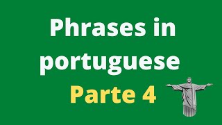 Portuguese phrases part 4