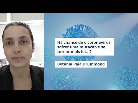 Vídeo: O covid pode sofrer mutações e se tornar mais mortal?