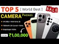 Top 5 DSLR Camera Phones (8K Vlogging &amp; Photography) In India 2025 | World Best Camera Phone 2025 🔥