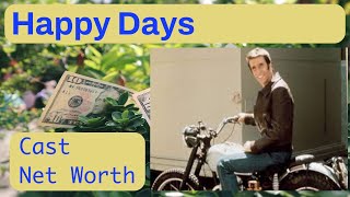 Happy Days Cast Net Worth Wealth