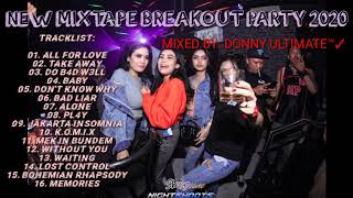 NEW MIXTAPE BREAKOUT PARTY 2020 ( DONNY ULTIMATE™ )