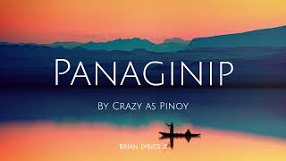 Panaginip - Crazy as Pinoy (Lyrics)
