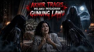 Akhir Tragis Pelaku Pesugihan Gunung Lawu