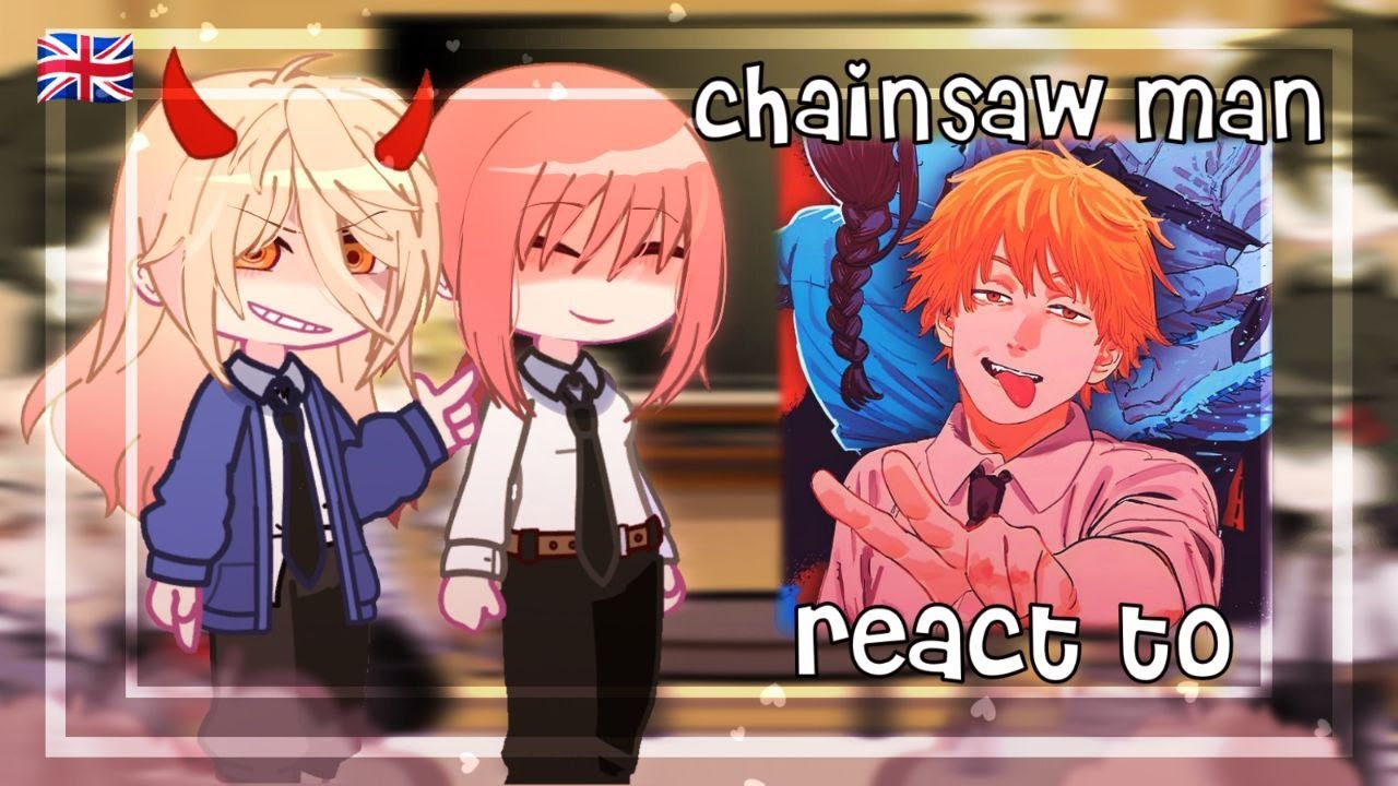 Chainsaw man react to Denji & future Gacha club YouTube
