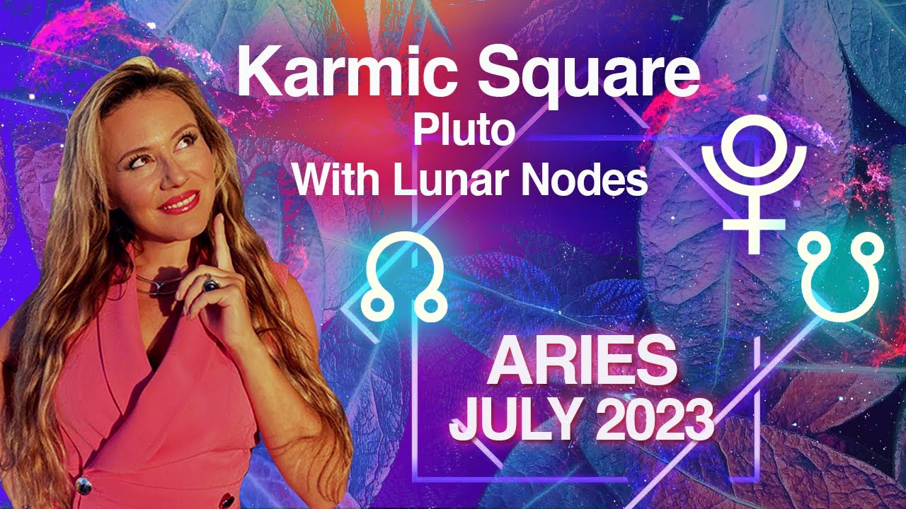 ARIES July 2023. Once Every 18 years Only: North Node in ARIES! Things will get So Interesting for U