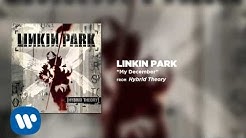 My December - Linkin Park (Hybrid Theory) - Durasi: 4:24. My December - Linkin Park (Hybrid Theory) - Durasi: 4:24.