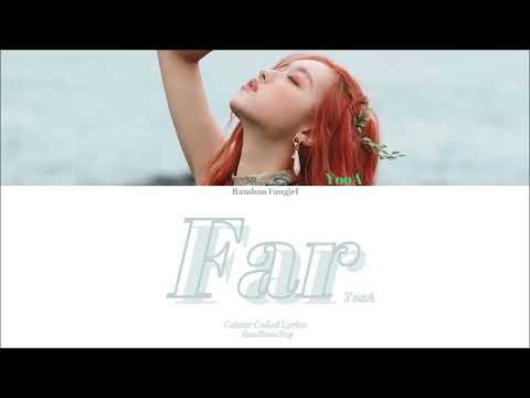 YooA (유아) - Far (날 찾아서) [Colour Coded Lyrics Han/Rom/Eng]