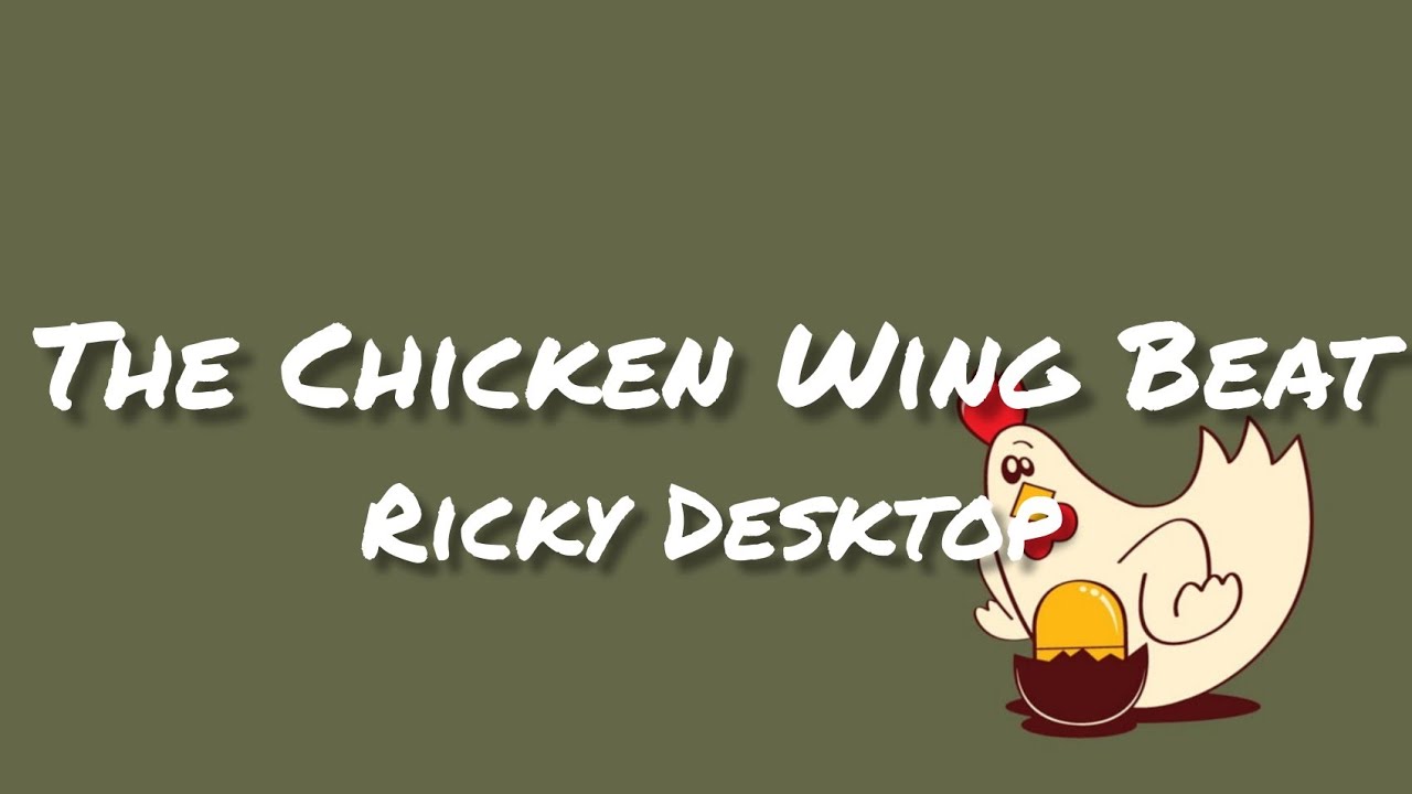 Курица песня слушать. Ricky desktop the Chicken Wing Beat. The Chicken Wing Beat Bass Boosted. Ricky desktop. Chicken Song.