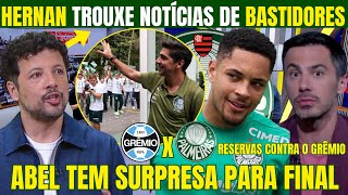 HERNAN TRAZ NOTÍCIAS DE BASTIDORES DO PALMEIRAS SOBRE AS FALAS DE ABEL NA COLETIVA! FOCADO NO TETRA!