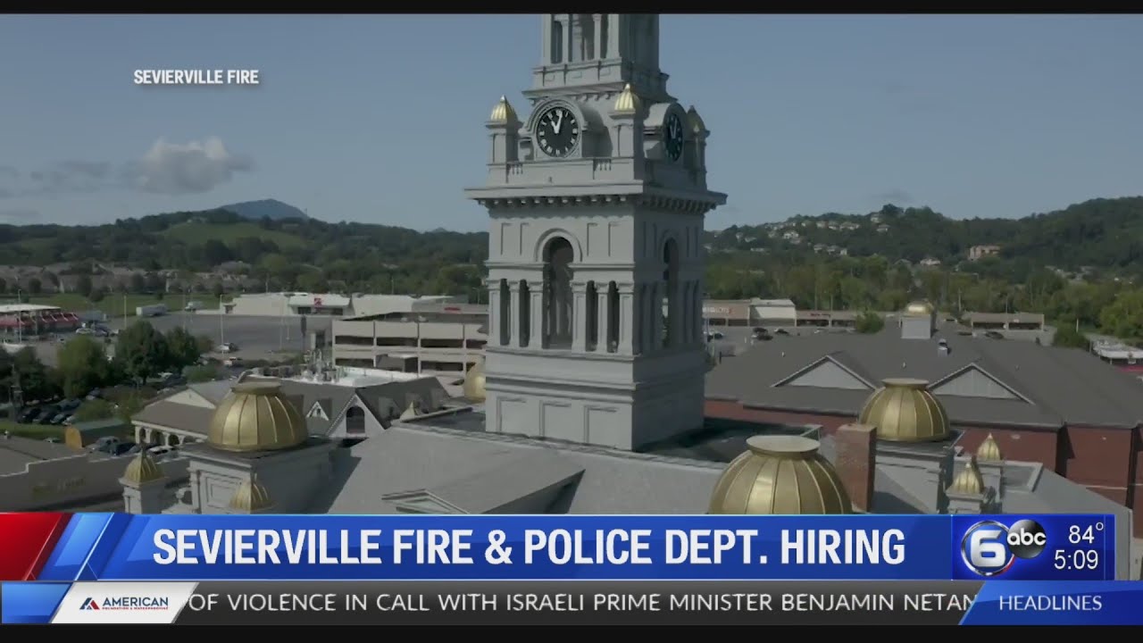 Sevierville Fire, Police are hiring