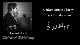 Raga Chandrakauns Scale, Pitch Class Set (0,3,5,8,11) Improvisations by Mohamed Elfakahany