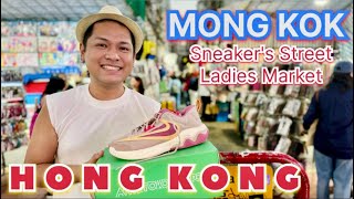 MONG KOK: SHOPPING CAPITAL of HONG KONG | Sneaker's Street + Ladies Market