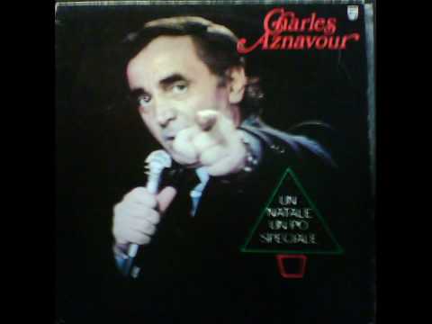 Charles Aznavour - Un Natale Un Po' Speciale ( Noel Au Paris )