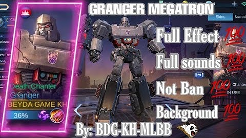 NEW NEW NEW!!!Script skin Granger Megatron Full Effects+Background+Sounds+Skills🔥/BY BDG-KH-MLBB