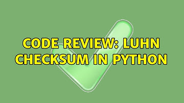 Code Review: Luhn checksum in Python (2 Solutions!!)