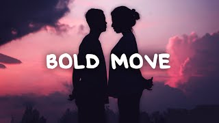 Jack Buster Weston - Bold Move (Lyrics)