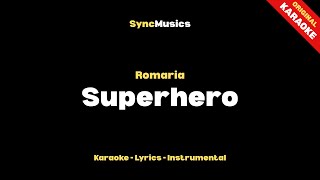 Romaria - Superhero | Karaoke - Lirik - Instrumental