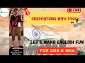 PREPOSITIONS WITH PYQS FOR CDS|NDA|SSC|BANKING|RAILWAY
