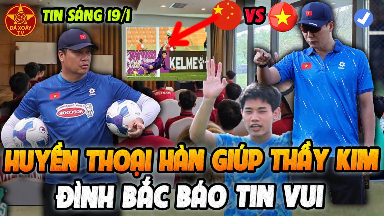 U23 Việt Nam Họp Đội Đấu U23 Trung Quốc: Huyền Thoại Hàn Quốc Giúp Sức Thầy Kim, Tin Vui Từ Đình Bắc