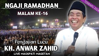 kh Anwar Zahid Terbaru 2026  Ngaji Spesial Ramadhan Malam Ke  16  Di Maospati Magetan  