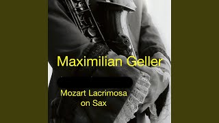 Mozart Lacrimosa on Sax (Single Edit)