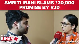 Smriti Irani Slams 30,000 Promise By Rjd Women Wont Trust Mahagathbandhan Again