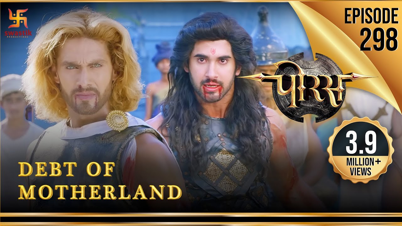 Porus  Episode 298  Debt of Motherland        Swastik Productions India