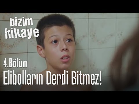 Elibolların derdi bitmiyor.. - Bizim Hikaye 4. Bölüm