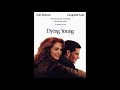 Dying Young OST Full (1991)