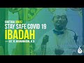 Khutbah Jum&#39;at: Stay Safe Covid 19 adalah Ibadah - Ust. Ir. Muhammadun, M.Si