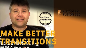 Fusion 360 — Make a BETTER Transition between edges — Ask LarsLive