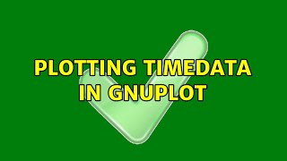 Plotting timedata in gnuplot (2 Solutions!!)
