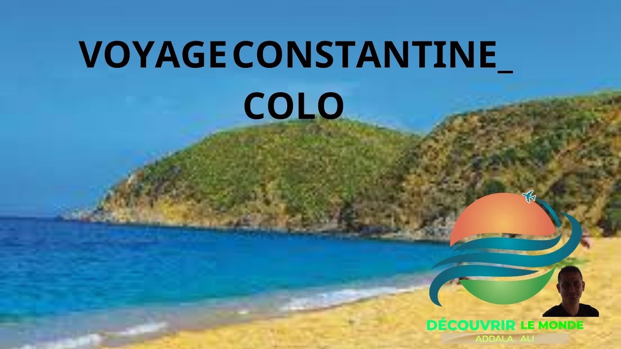 (VOYAGE CONSTANTINE_ COLLO ( SKIKDA