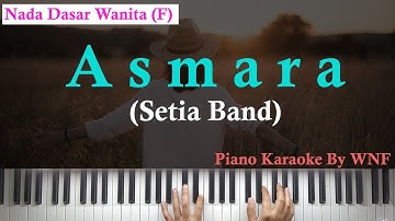 Setia Band - Asmara Piano Karaoke Versi Wanita