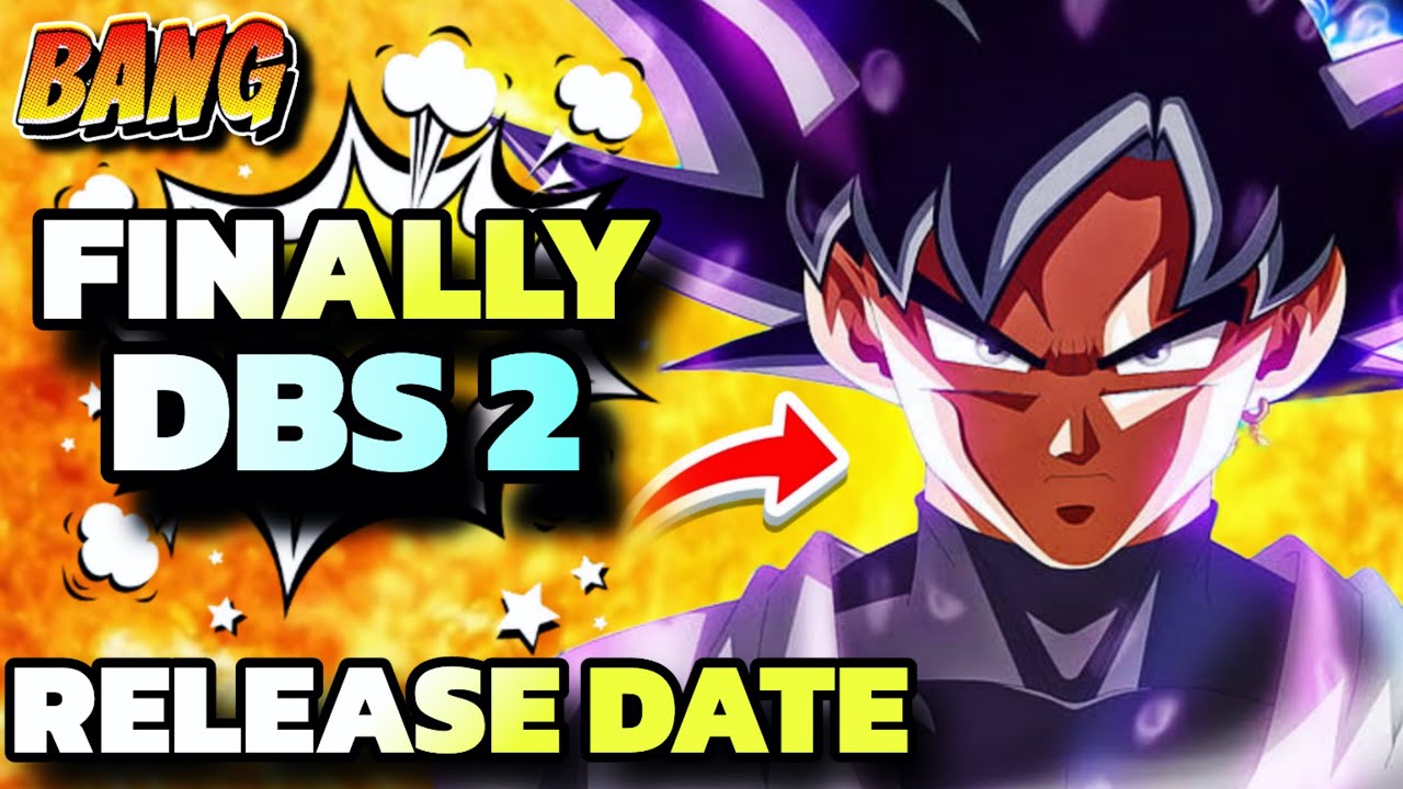 Everything We Know About Dragon Ball Super 2 DBS 2 Release Date everything-we-know-about-dragon-ball-super-2-dbs-2-release-date