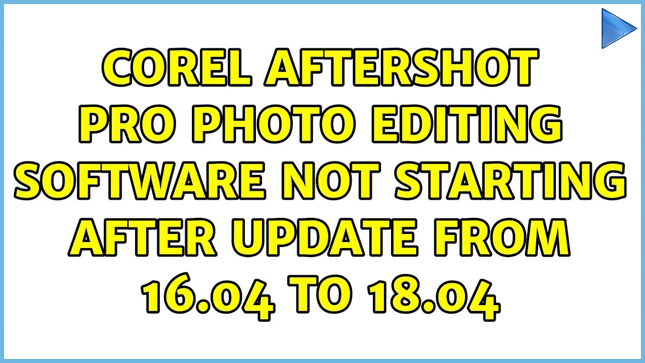 Ubuntu Corel AfterShot Pro Photo Editing Software Not Starting After ubuntu-corel-aftershot-pro-photo-editing-software-not-starting-after