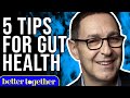 5 Easy Life Changes For Optimal Gut Health w/ Dr. Lipman | Maria Menounos