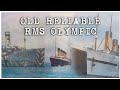 Old Reliable: RMS Olympic