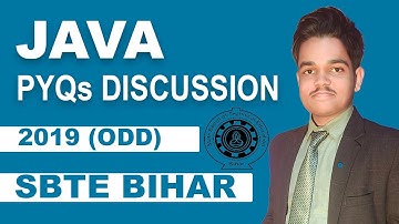 JAVA PYQs DISCUSSION | 2019 (ODD) | SBTE BIHAR | 5TH SEM DIPLOMA IN COMPUTER SCIENCE AND ENGINEERING