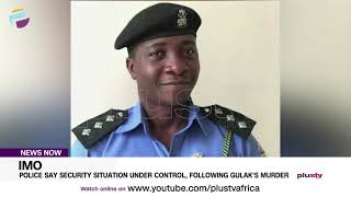 Police Say Security Situation Under Control, Following Gulak's Murder | NEWS