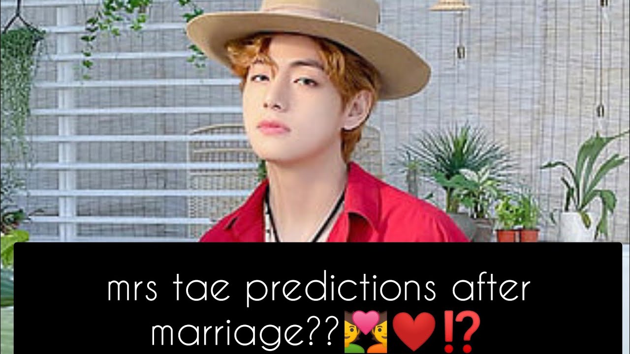 ||mrs tae predictions after marriage?|🙇❤️#bts #twin flame #mrs tae #married life #mrs tae prediction