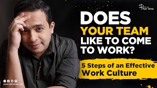 How To Build Culture In Business? | 5 Steps To Build An Effective Work Culture | Building Culture