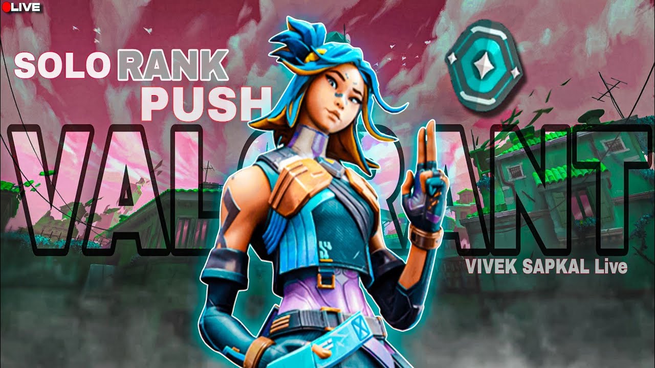 LETS GO TO GOLD 3 | SOLO RANK PUSH | VALORANT LIVE STREAM #valorant # ...
