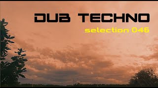 DUB TECHNO || Selection 046 ||  Scarlet Moves