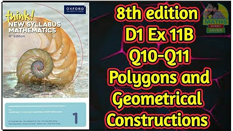 Q10-Q11 || Ex-11B || D1-8th edition || Polygons and Geometrical constructions