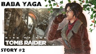 RISE OF THE TOMB RAIDER DLC - Baba Yaga Walkthrough - Story #2 (Return to the Wicked Vale)