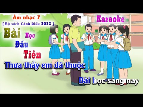 Video Karaoke - Bài Học Đầu Tiên - Âm Nhạc Lớp 7 ( Bộ Sách... - youtube
