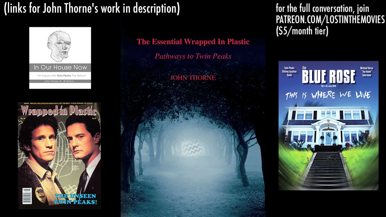 Twin Peaks Conversations #3 (AUDIO) - John Thorne, creator of Wrapped in Plastic