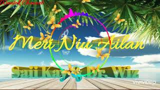 Saii Kay & Dr. Wiz - Meri Niu Ailan | PNG'S Best Music |PNG'S Best Song |PNG'S Hit Song |❤❤❤❤❤